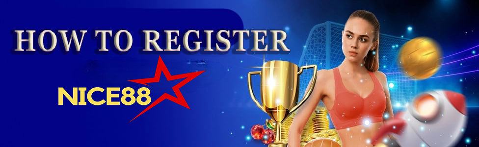 Register Nice 88 casino